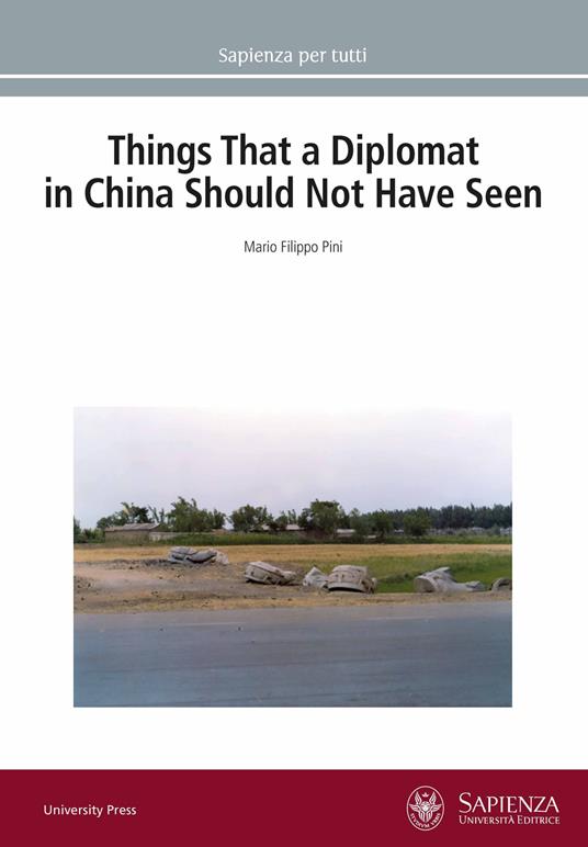Things that a diplomat in China should not have seen - Mario Filippo Pini - copertina