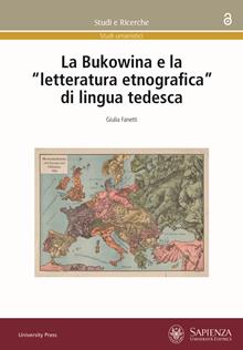 La Bukowina e la «letteratura etnografica» di lingua tedesca