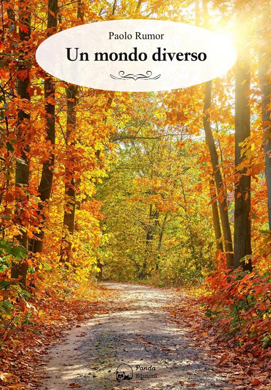 Un mondo diverso - Paolo Rumor - copertina