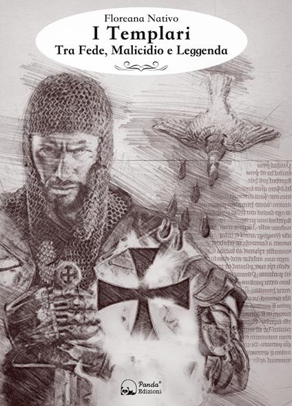 I Templari. Tra fede, malicidio e leggenda - Floreana Nativo - copertina