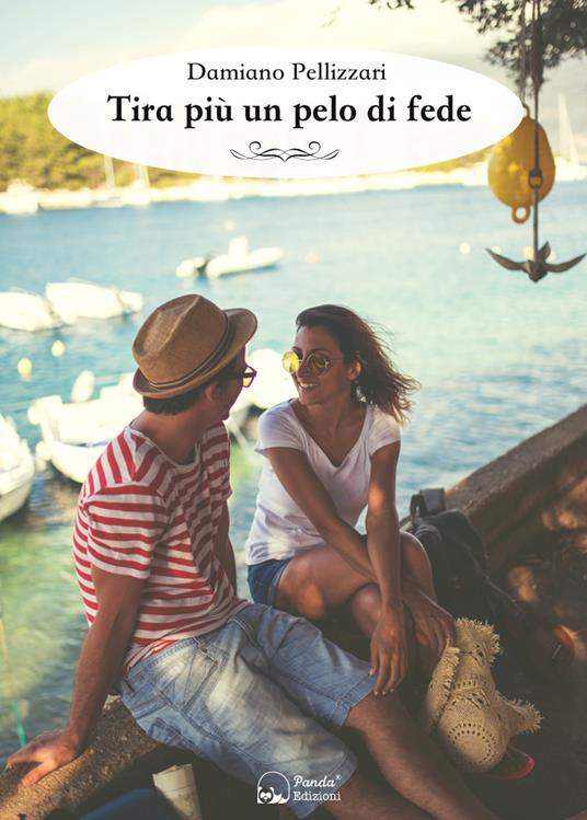 Tira più un pelo di fede - Damiano Pellizzari - copertina