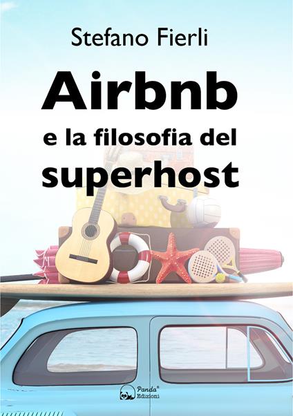 Airbnb e la filosofia del superhost - Stefano Fierli - ebook