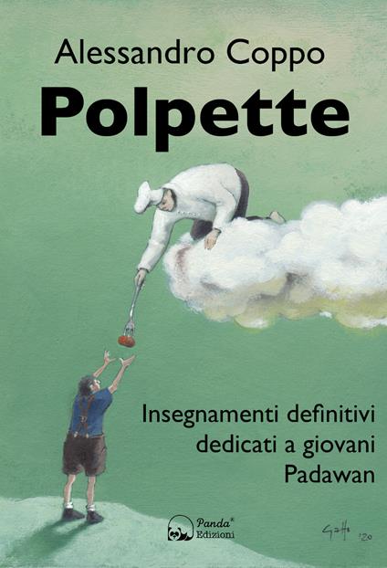 Polpette. Insegnamenti definitivi dedicati a giovani Padawan - Alessandro Coppo - ebook