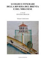 Luoghi e itinerari della riviera del Brenta e del Miranese. Vol. 11