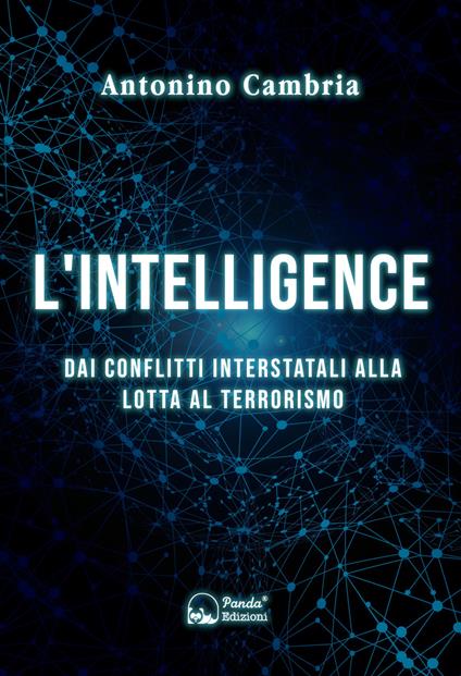 L' intelligence. Dai conflitti interstatali alla lotta al terrorismo - Antonino Cambria - ebook