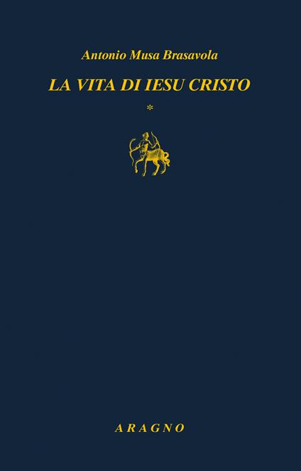 La vita di Iesu Cristo - Antonio Musa Brasavola - copertina