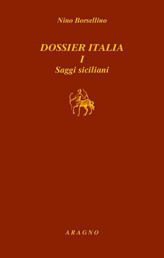 Dossier Italia I. saggi siciliani - Nino Borsellino - copertina