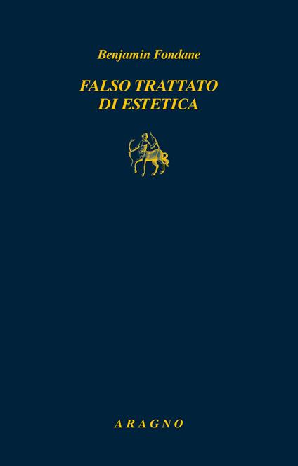 Falso trattato di estetica - Benjamin Fondane - copertina