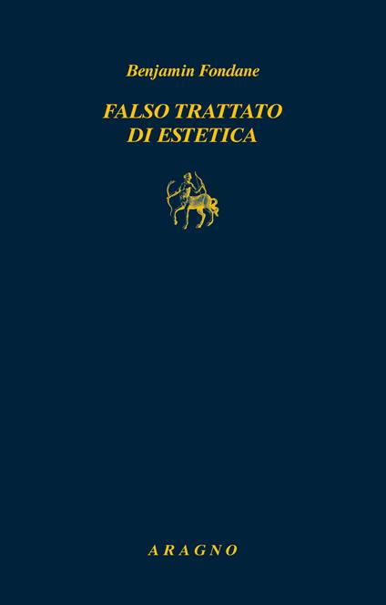 Falso trattato di estetica - Benjamin Fondane - copertina