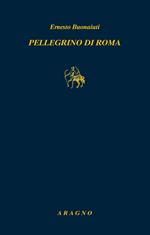 Pellegrino di Roma. La generazione dell'esodo