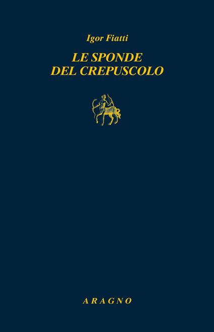 Le sponde del crepuscolo - Igor Fiatti - copertina