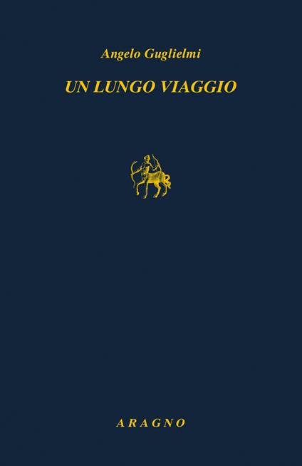 Un lungo viaggio - Angelo Guglielmi - copertina