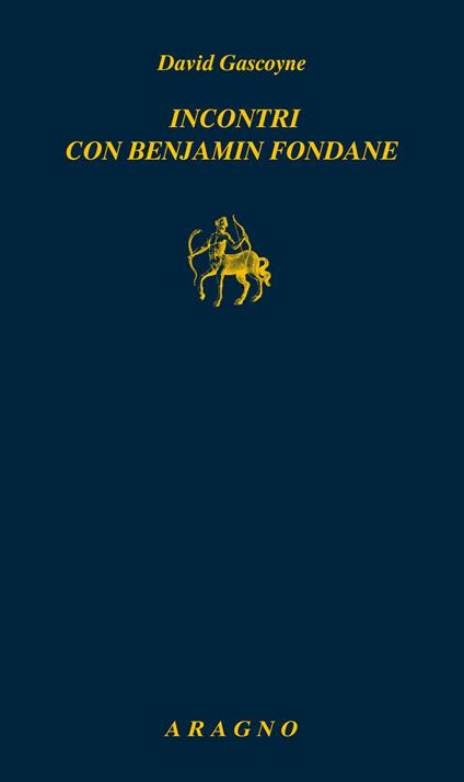 Incontri con Benjamin Fondane - David Gascoyne - copertina