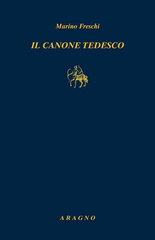 Il canone tedesco - Marino Freschi - copertina