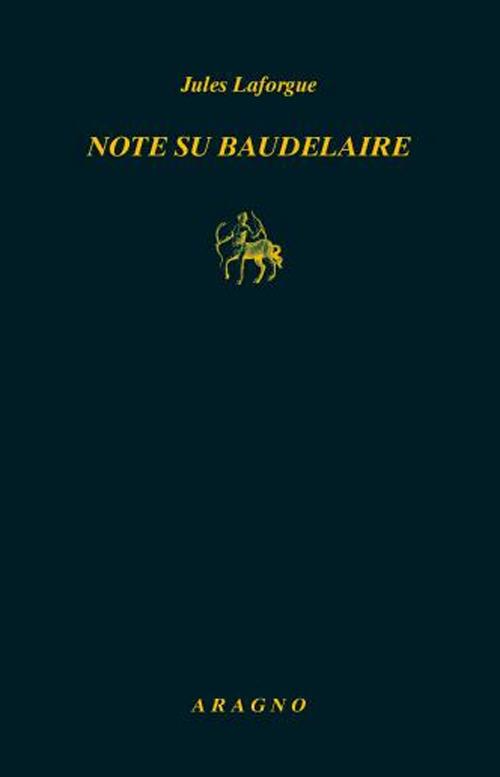 Note su Baudelaire - Jules Laforgue - copertina