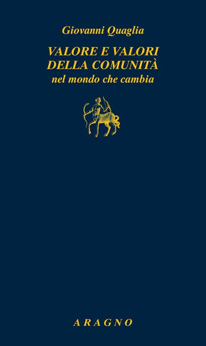Valore e valori della comunità nel mondo che cambia - Giovanni Quaglia - copertina