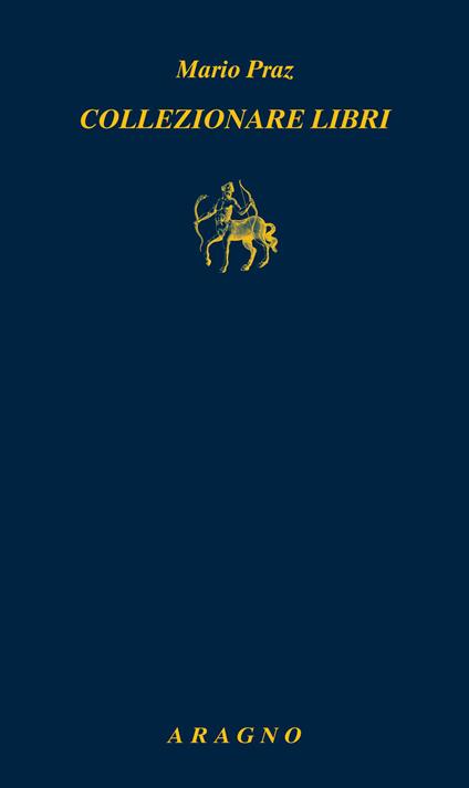 Collezionare libri - Mario Praz - copertina