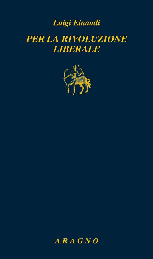 Per la rivoluzione liberale - Luigi Einaudi - copertina