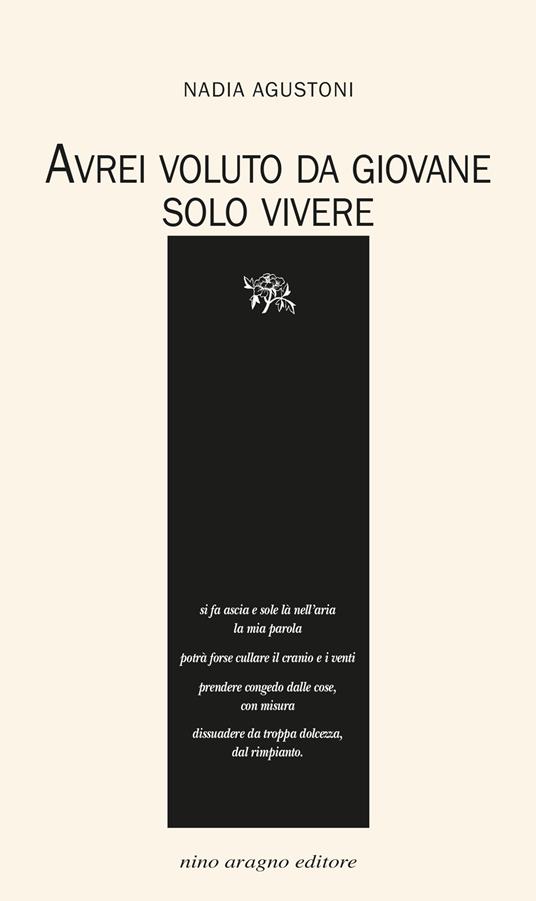 Avrei voluto da giovane solo vivere - Nadia Agustoni - copertina