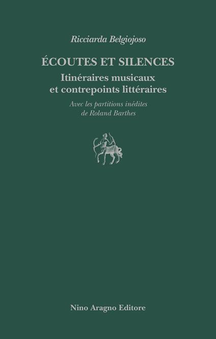 Écoutes et silences. Itinéraires musicaux et contrepoints littéraires - Ricciarda Belgiojoso - copertina