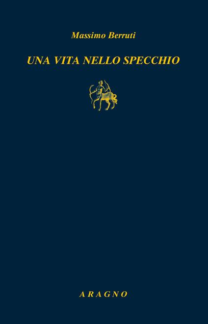 Una vita nello specchio - Massimo Berruti - copertina