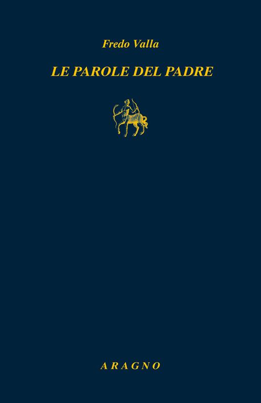 Le parole del padre - Fredo Valla - copertina