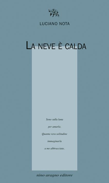 La neve è calda - Luciano Nota - copertina