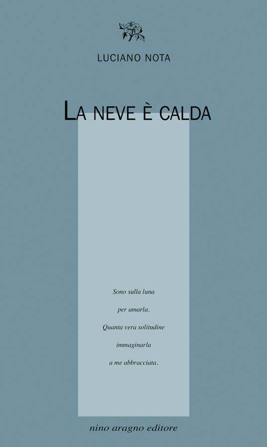 La neve è calda - Luciano Nota - copertina