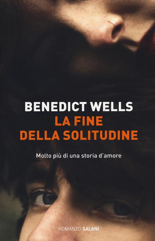 La fine della solitudine - Benedict Wells - copertina