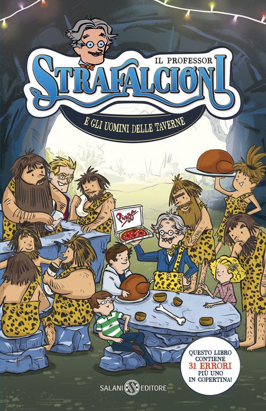 Il professor Strafalcioni e gli uomini delle taverne - Pierdomenico Baccalario,Luigi Spagnol - copertina
