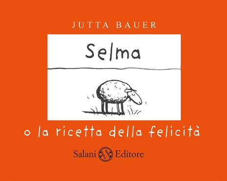 Selma o la ricetta della felicità - Jutta Bauer - copertina