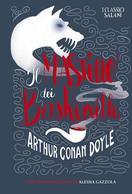 Il mastino dei Baskerville - Arthur Conan Doyle,Alessia Gazzola,Giuseppe Maugeri - ebook