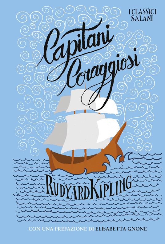 Capitani coraggiosi - Rudyard Kipling,Caterina Giulia Poli - ebook