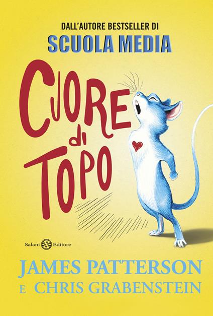 Cuore di topo - James Patterson,Chris Grabenstein - copertina