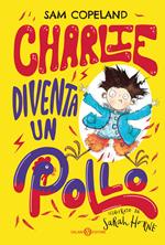 Charlie diventa un pollo