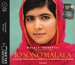 Io sono Malala. La mia battaglia per la libertà e l'istruzione delle donne letto da Alice Protto. Audiolibro. 2 CD Audio formato MP3