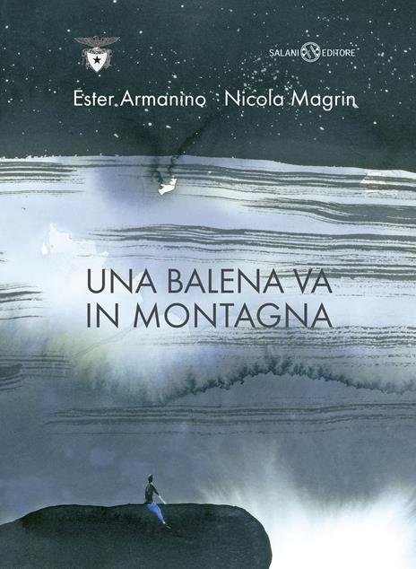 Una balena va in montagna - Ester Armanino,Nicola Magrin - copertina