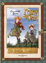 Un anno al villaggio. Il diario di Vaniglia e Pervinca. Fairy Oak