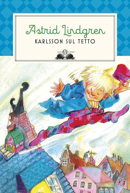Karlsson sul tetto. Nuova ediz. - Astrid Lindgren - copertina