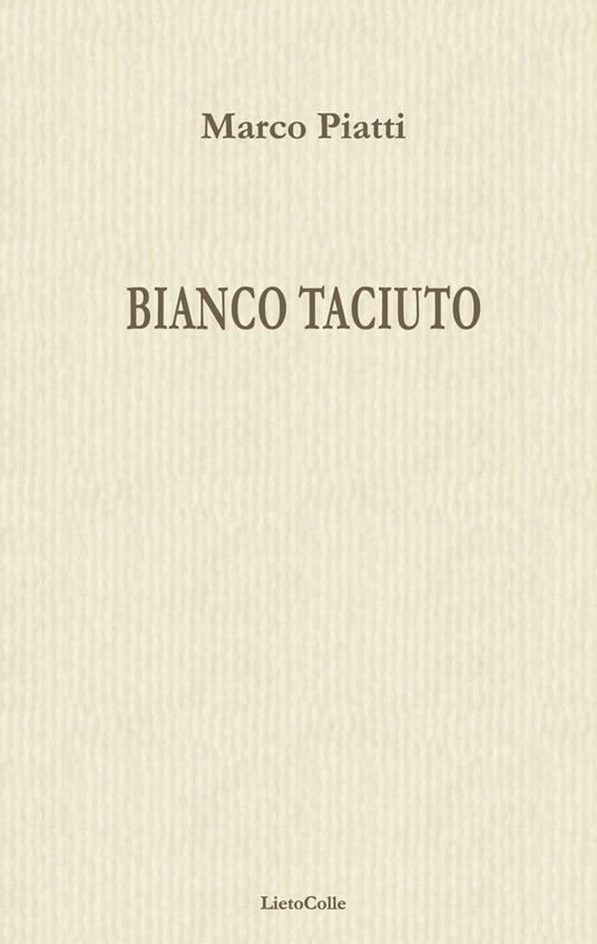 Bianco taciuto - Marco Piatti - copertina