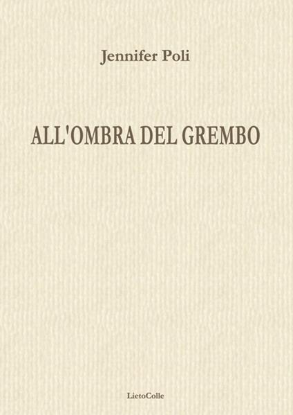 All'ombra del grembo - Jennifer Poli - copertina