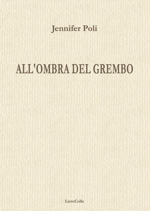 All'ombra del grembo - Jennifer Poli - copertina