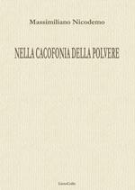 Nella cacofonia della polvere