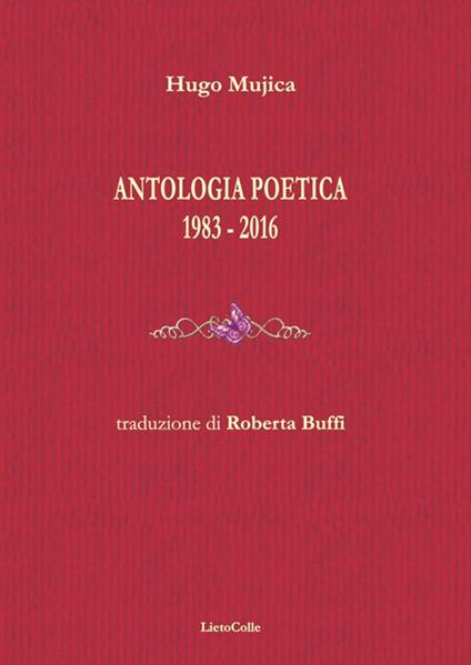 Antologia poetica 1983-2016 - Hugo Mujica - copertina