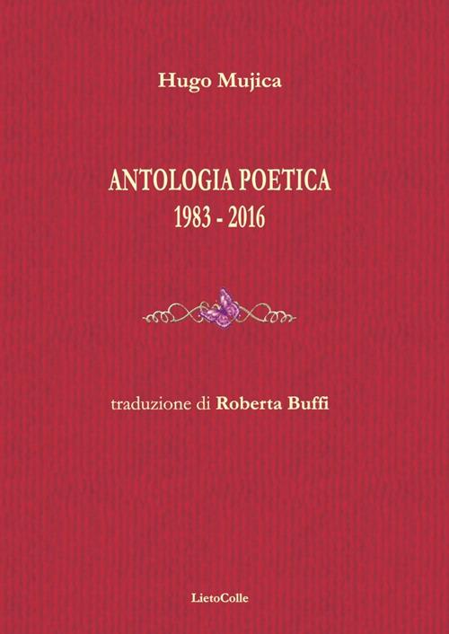 Antologia poetica 1983-2016 - Hugo Mujica - copertina