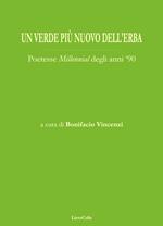 Un verde più nuovo dell'erba. Poetesse «millennial» degli anni '90