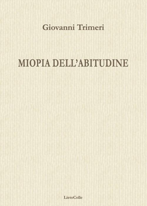 Miopia dell'abitudine - Giovanni Trimeri - copertina