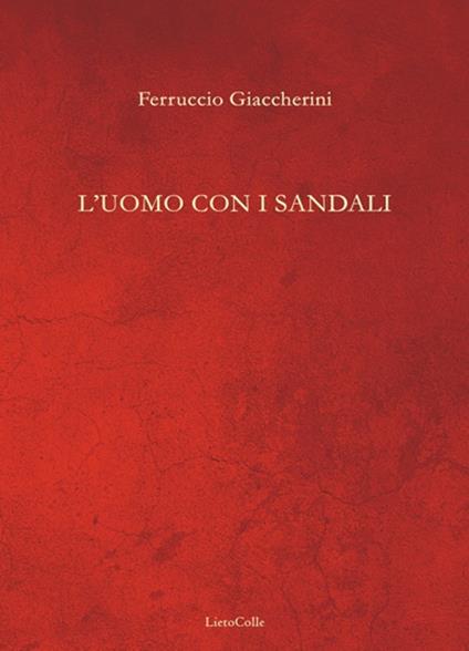 L'uomo con i sandali - Ferruccio Giaccherini - copertina