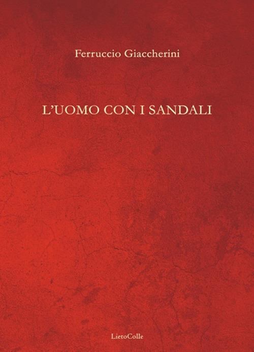L'uomo con i sandali - Ferruccio Giaccherini - copertina