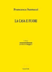La casa e fuori